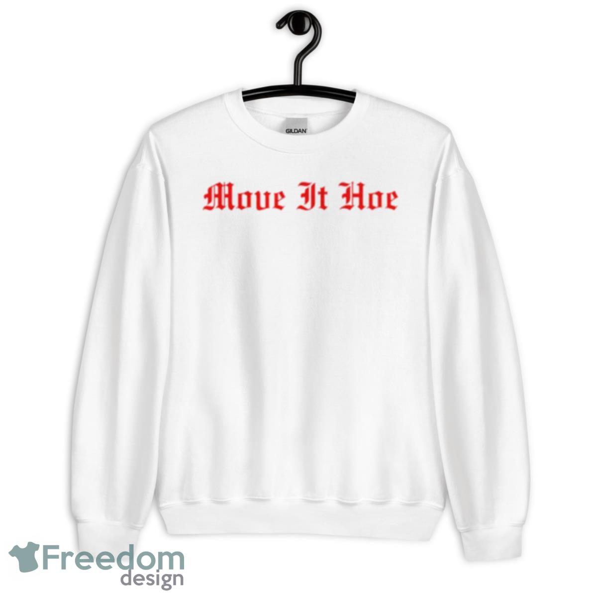 Move It Hoe Shirt - Unisex Heavy Blend Crewneck Sweatshirt