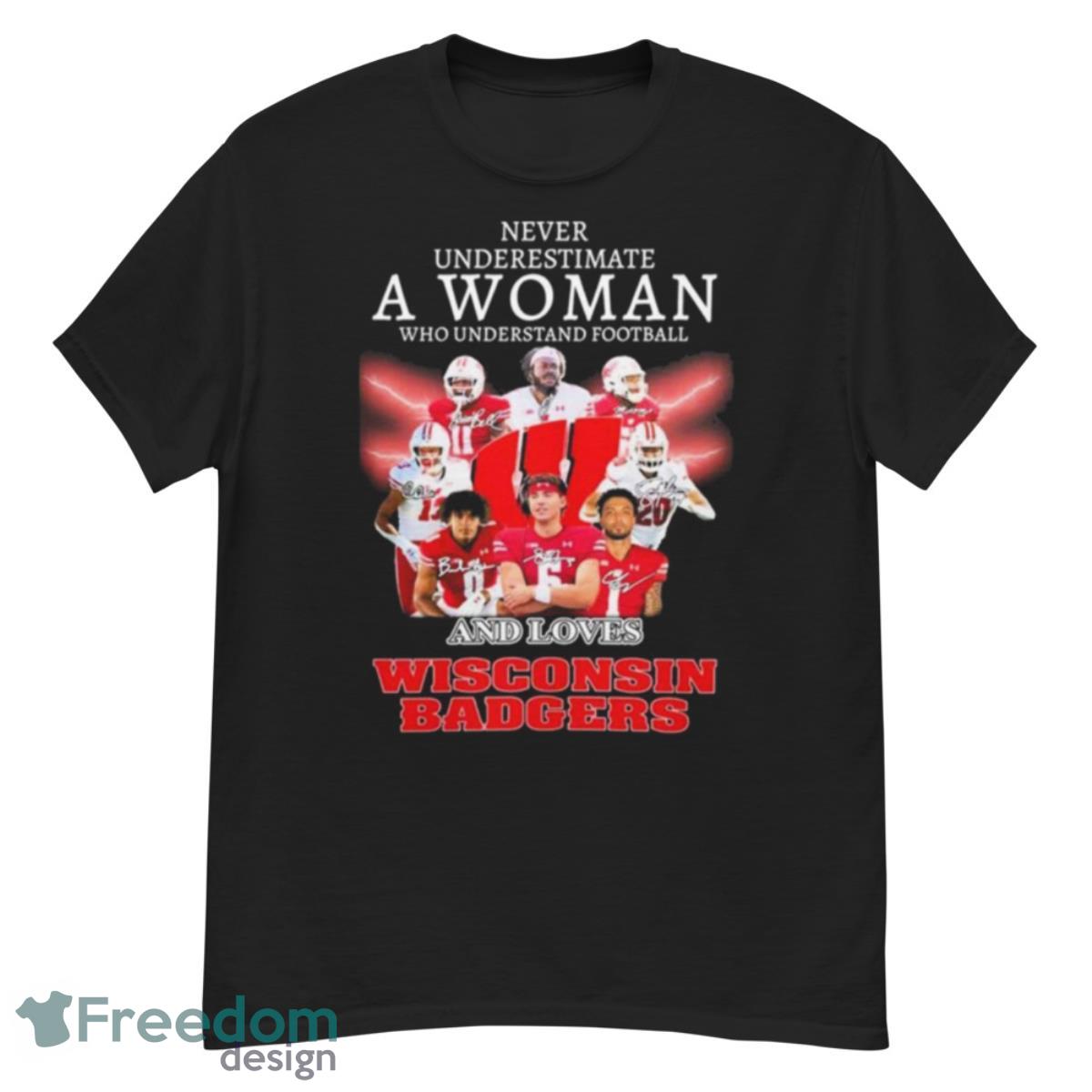 Never Underestimate A Woman Who Understands Basketball A Love Wisconsin Badgers Shirt - G500 Men’s Classic T-Shirt