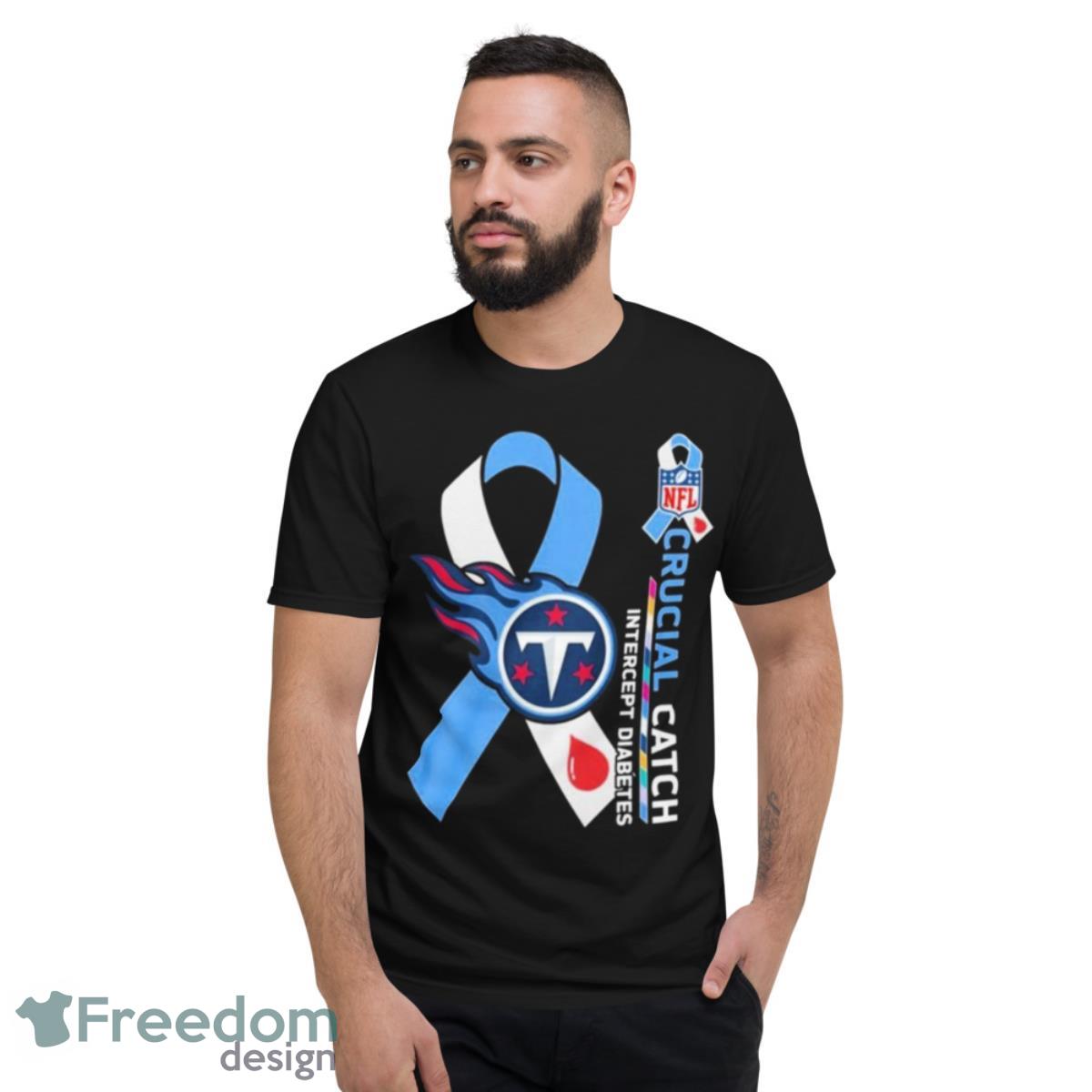 NFL Tennessee Titans Crucial Catch Intercept Diabetes Shirt - Short Sleeve T-Shirt