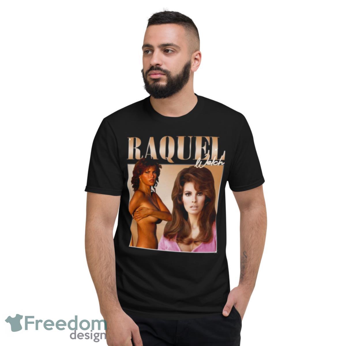 Raquel Welch Shirt - Short Sleeve T-Shirt