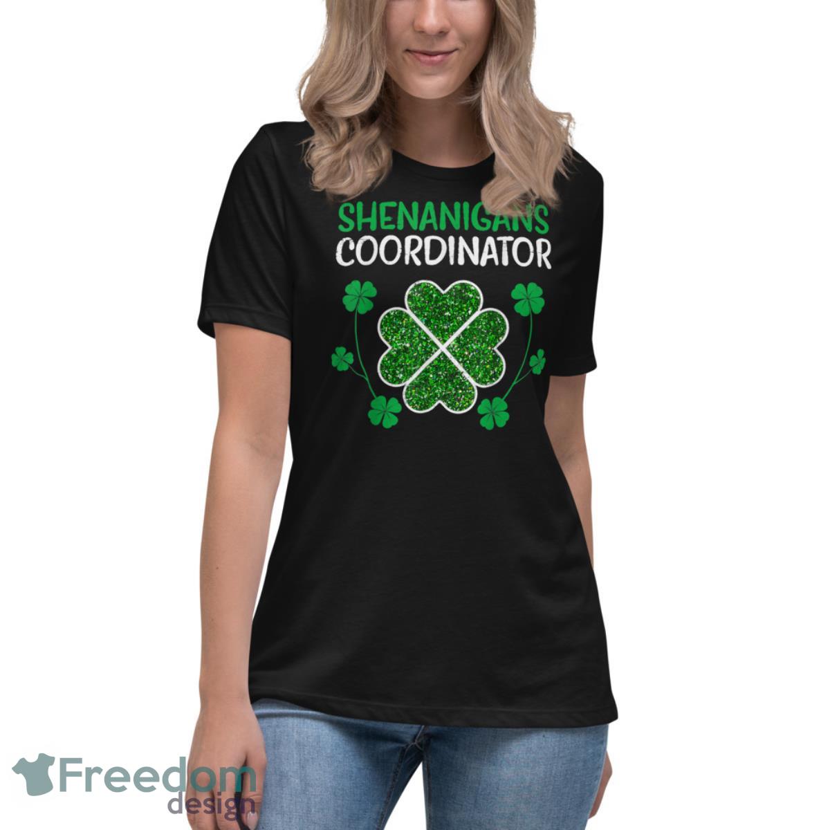 Shenanigans Coordinator Funny St Patricks Day Teacher Shirt - Womens Relaxed Short Sleeve Jersey Tee Shenanigans Coordinator Funny St Patricks Day Teacher Shirt - Womens Relaxed Short Sleeve Jersey Tee