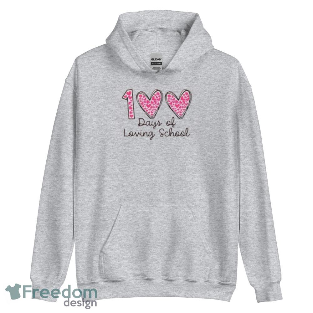 100 Days of Loving School Shirt 100th Day of School T Shirt - Unisex Heavy Blend Hooded Sweatshirt 100 Days of Loving School Shirt 100th Day of School T Shirt - Unisex Heavy Blend Hooded Sweatshirt