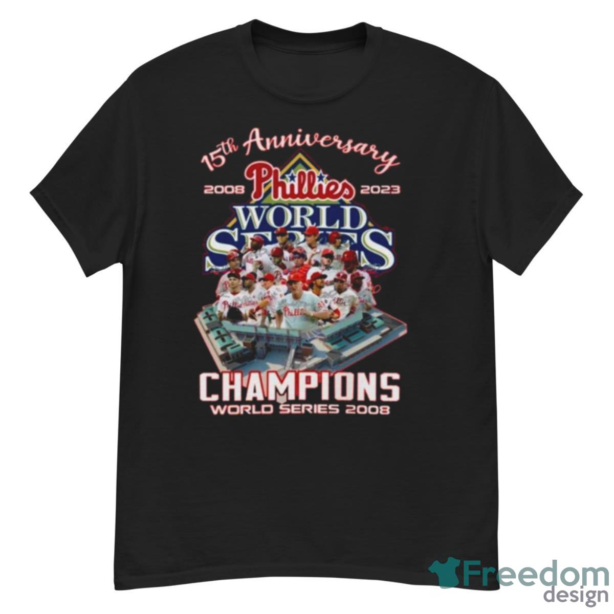 15th Anniversary 2008 – 2023 Phillies Champions World Series 2008 Shirt - G500 Men’s Classic T-Shirt