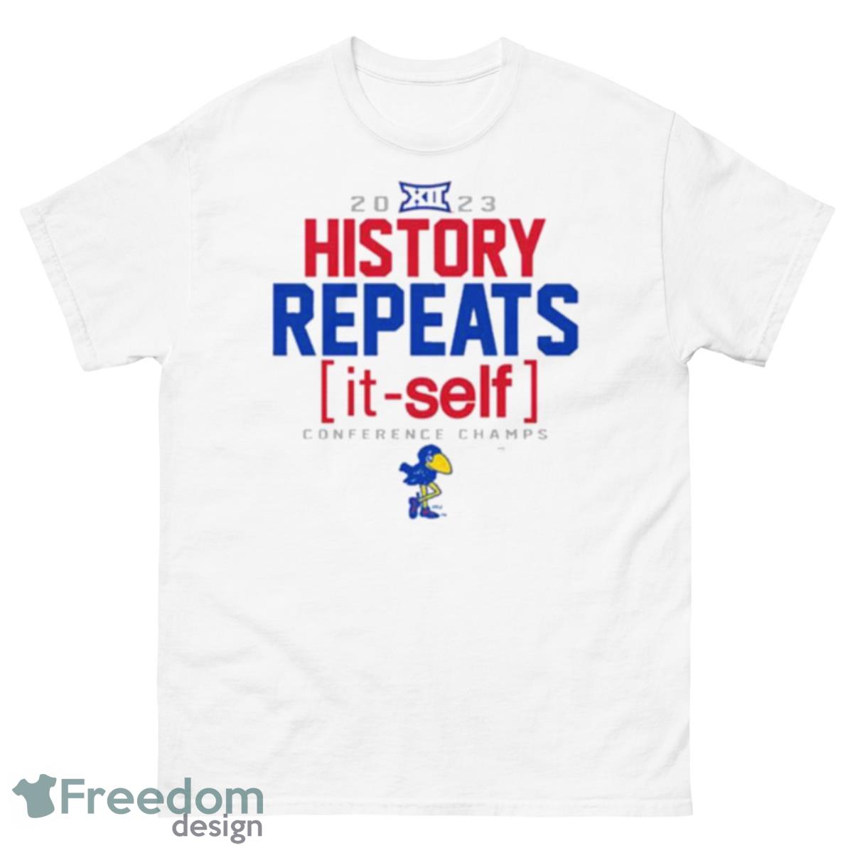 2023 History Repeats Big 12 Champions Kansas Jayhawks Shirt - 500 Men’s Classic Tee Gildan