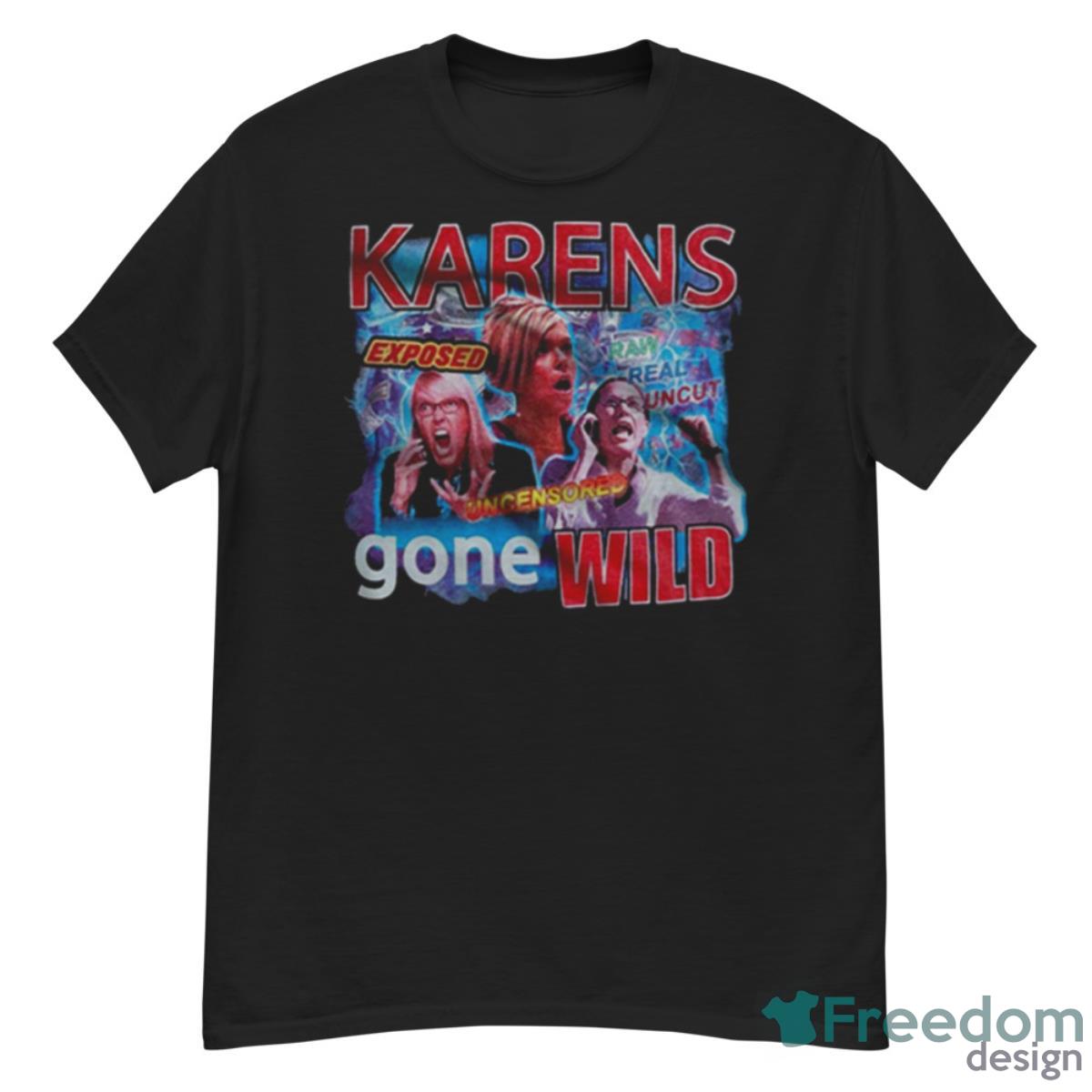 2023 Karens Gone Wild Shirt - G500 Men’s Classic T-Shirt