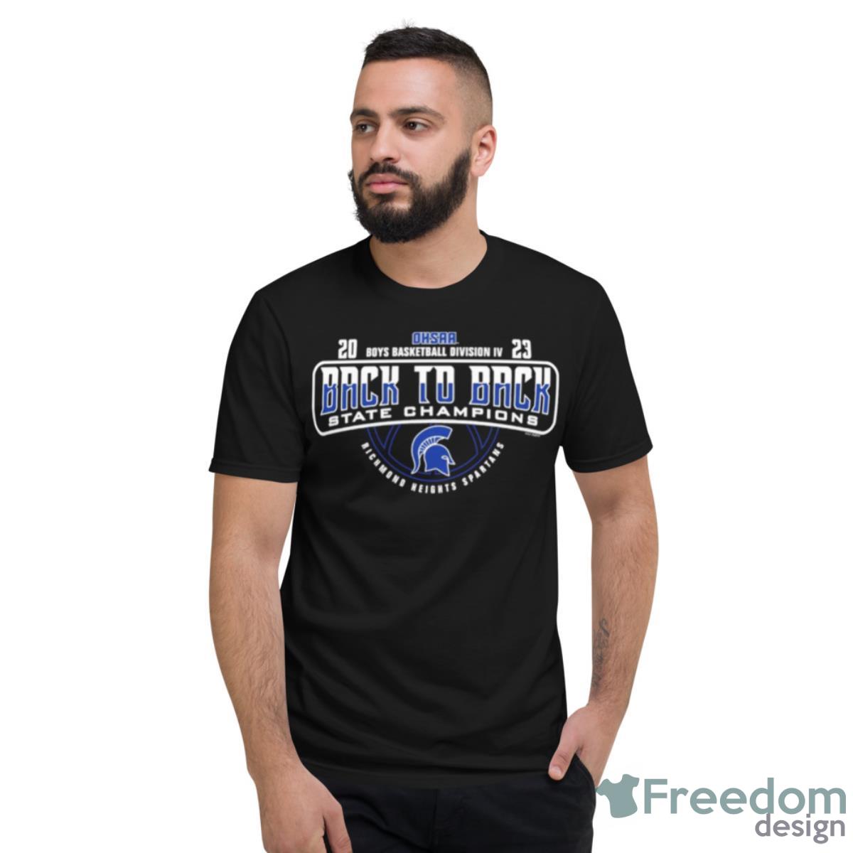 2023 OHSAA Boys Basketball Division IV Back To Back State Champions Richmond Heights Spartans Shirt - Short Sleeve T-Shirt