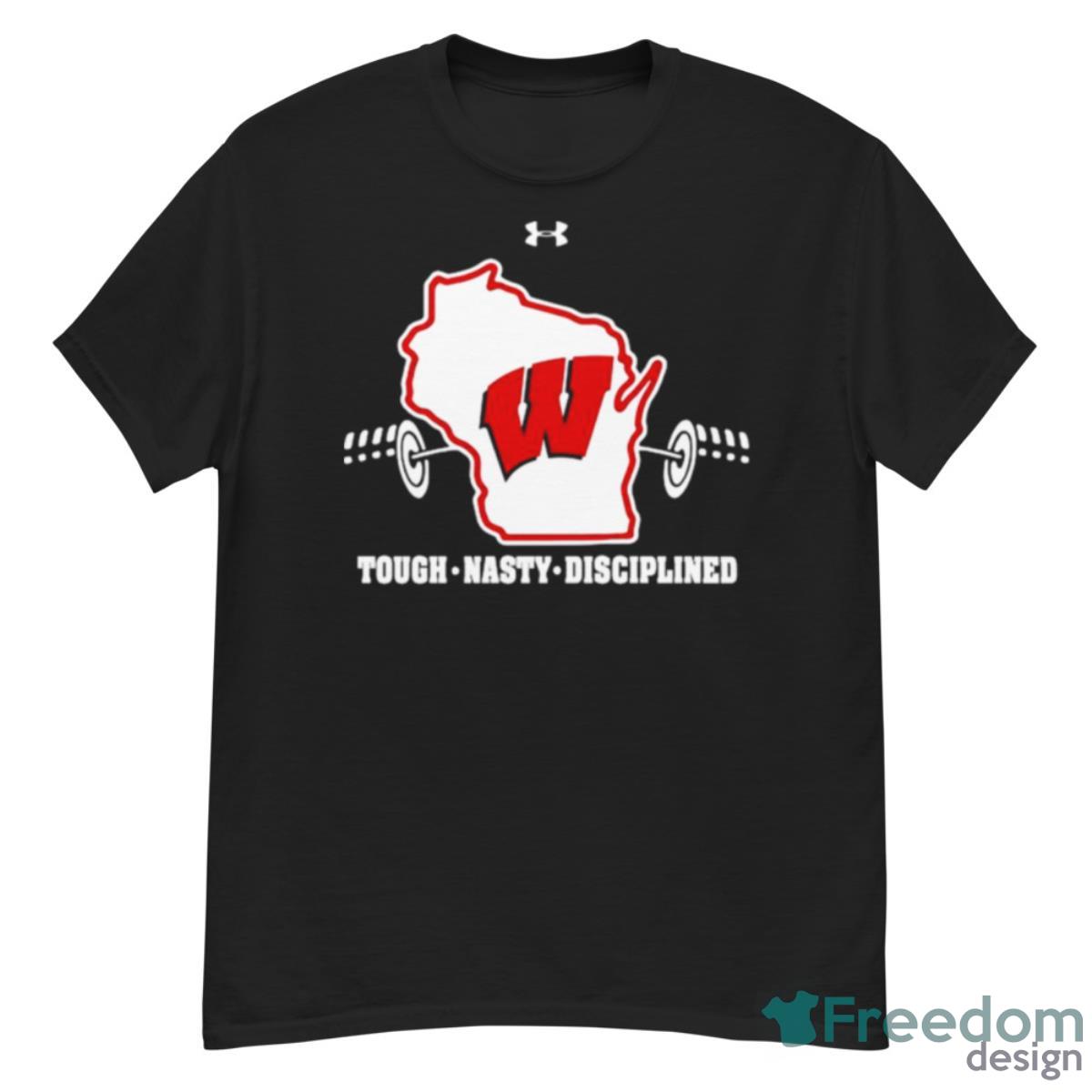 2023 Wisconsin Badgers Tough Nasty Disciplined Under Armour Weight Shirt - G500 Men’s Classic T-Shirt