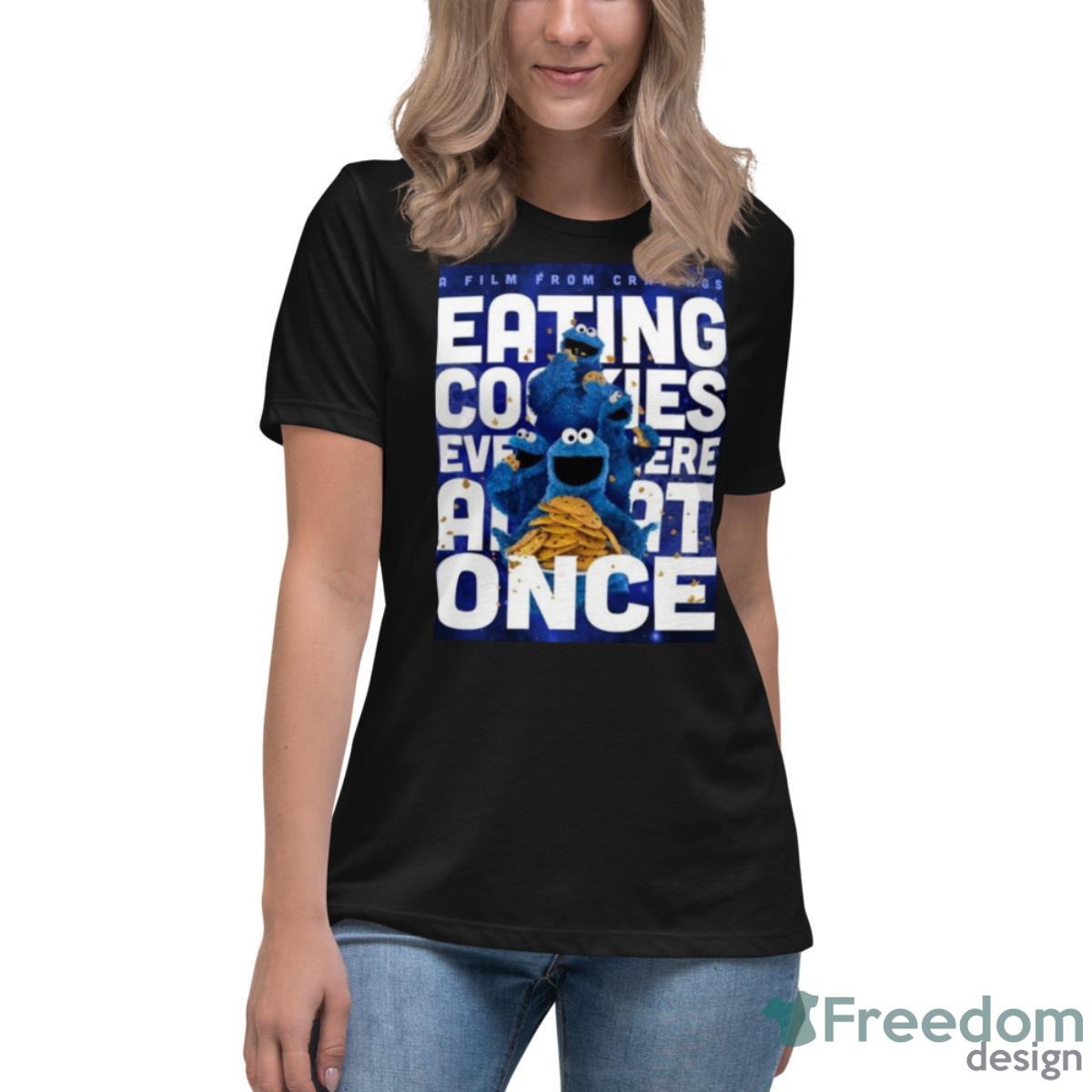 A Film From Cravings Eating Cookies Everywhere AAt Once Shirt