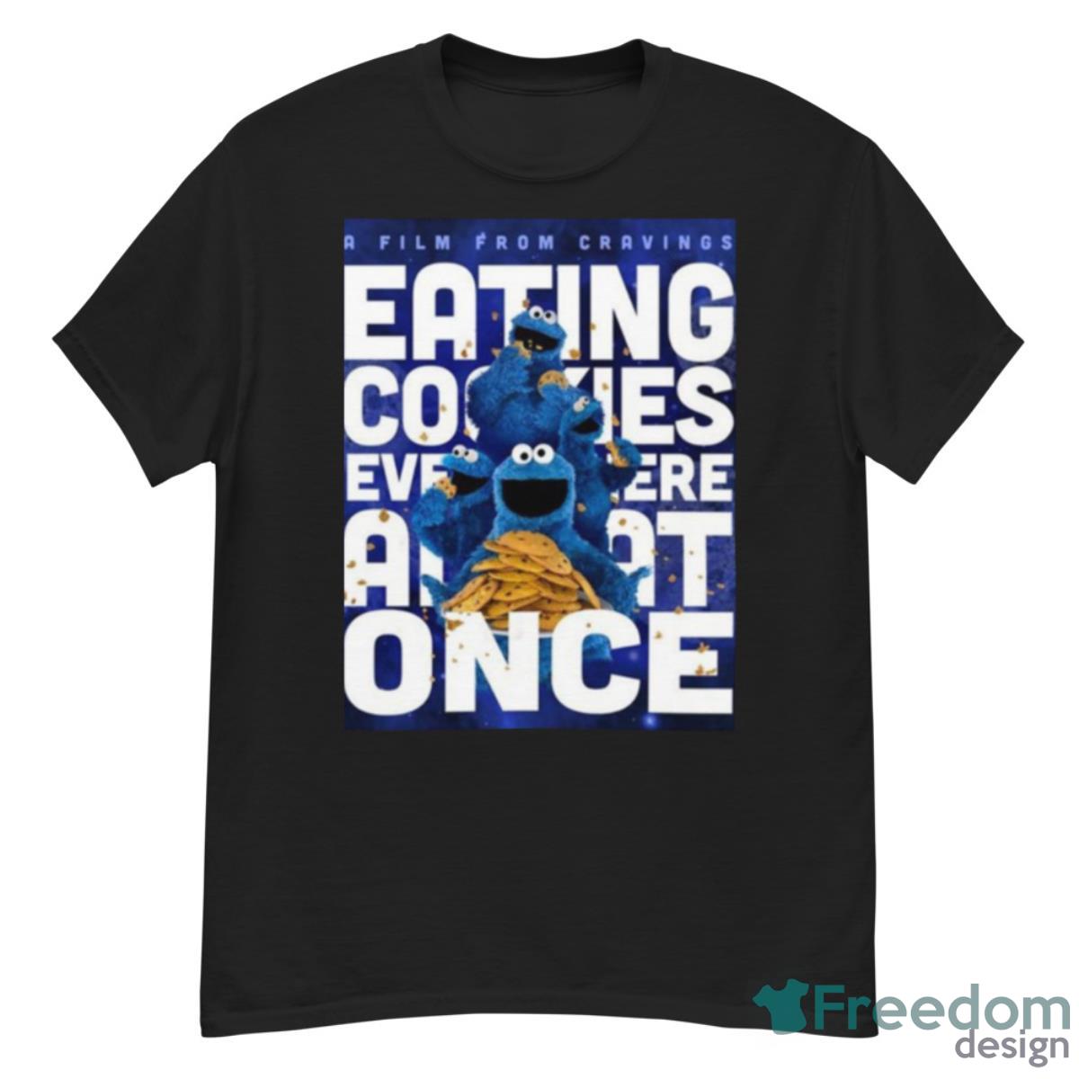 A Film From Cravings Eating Cookies Everywhere AAt Once Shirt - G500 Men’s Classic T-Shirt
