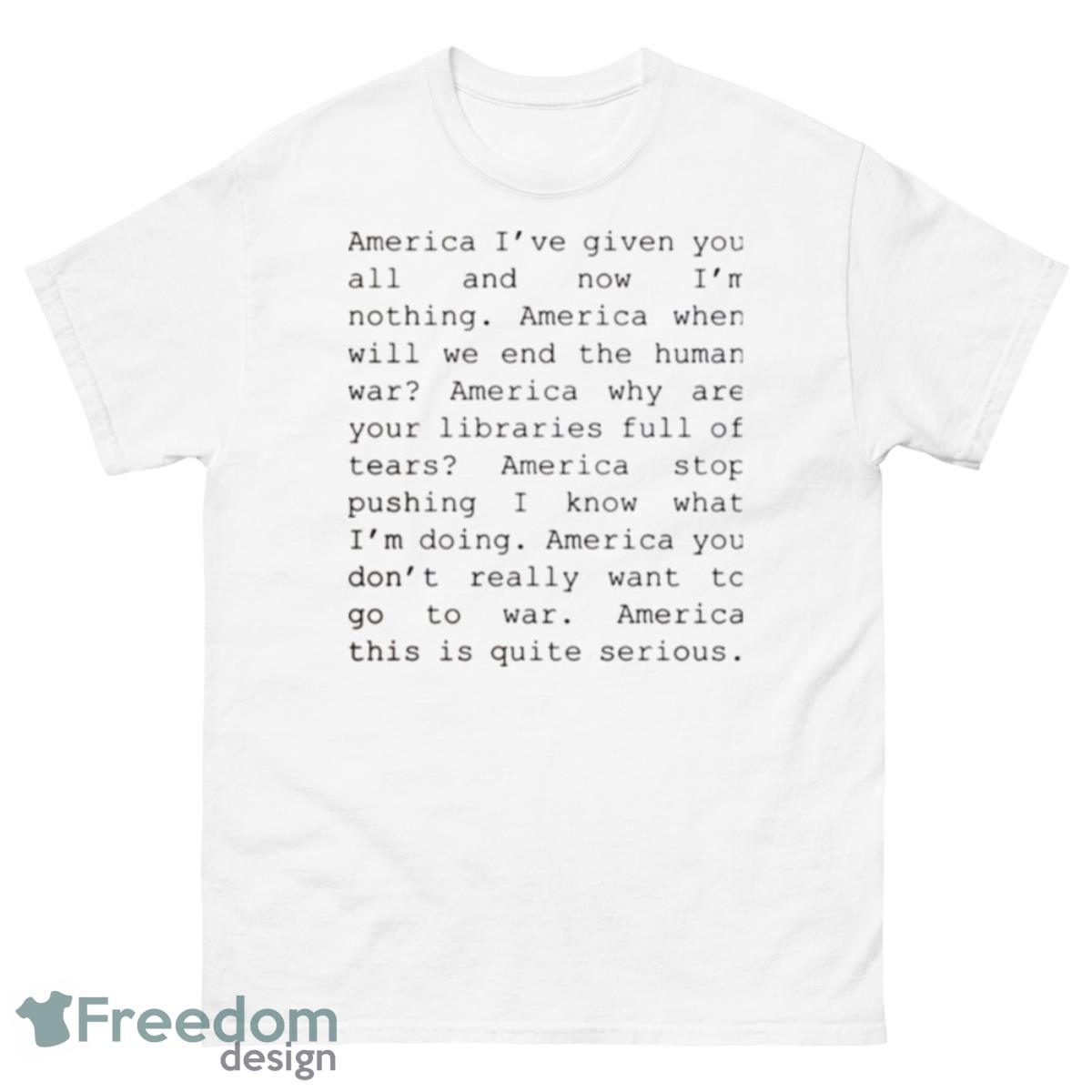 America Quote Allen Ginsberg Shirt - 500 Men’s Classic Tee Gildan