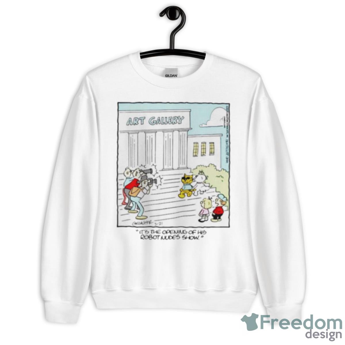 Art Gallery It’s The Opening Of His Robot Nudes Show Shirt - Unisex Heavy Blend Crewneck Sweatshirt