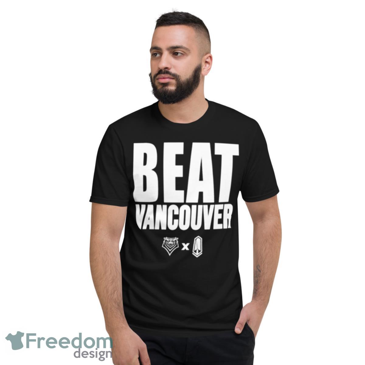 Beat Vancouver Shirt - Short Sleeve T-Shirt