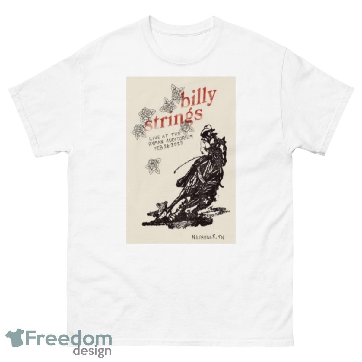 Billy Strings Live At The Ryman Aditorium Nashville Feb 26Th 2023 Shirt - 500 Men’s Classic Tee Gildan