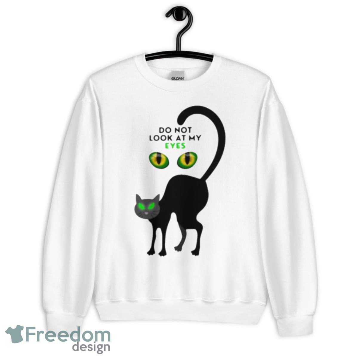 Black Cat Do Not Look At My Eyes Shirt - Unisex Heavy Blend Crewneck Sweatshirt