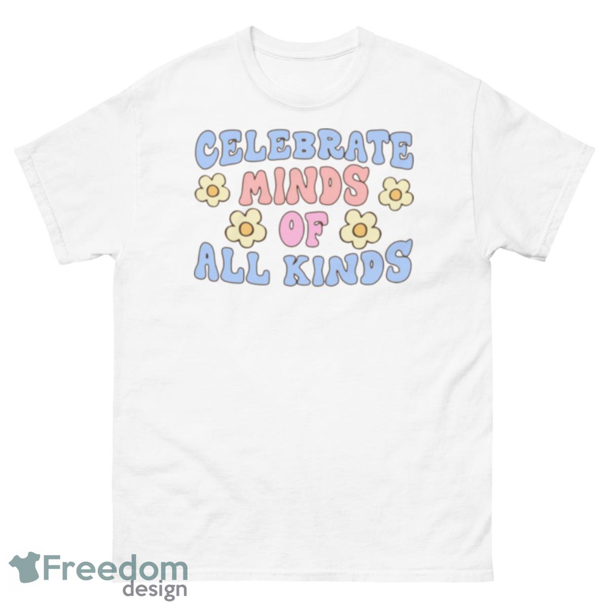 Celebrate Minds Of All Kinds Sweatshirt - 500 Men’s Classic Tee Gildan