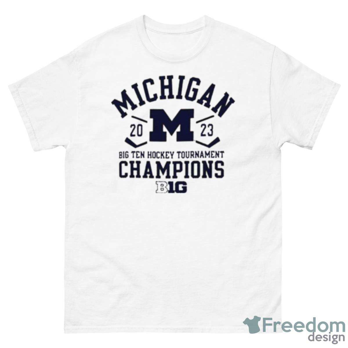 Champion University Of Michigan Hockey 2023 Big Ten Tournament Champions Shirt - 500 Men’s Classic Tee Gildan