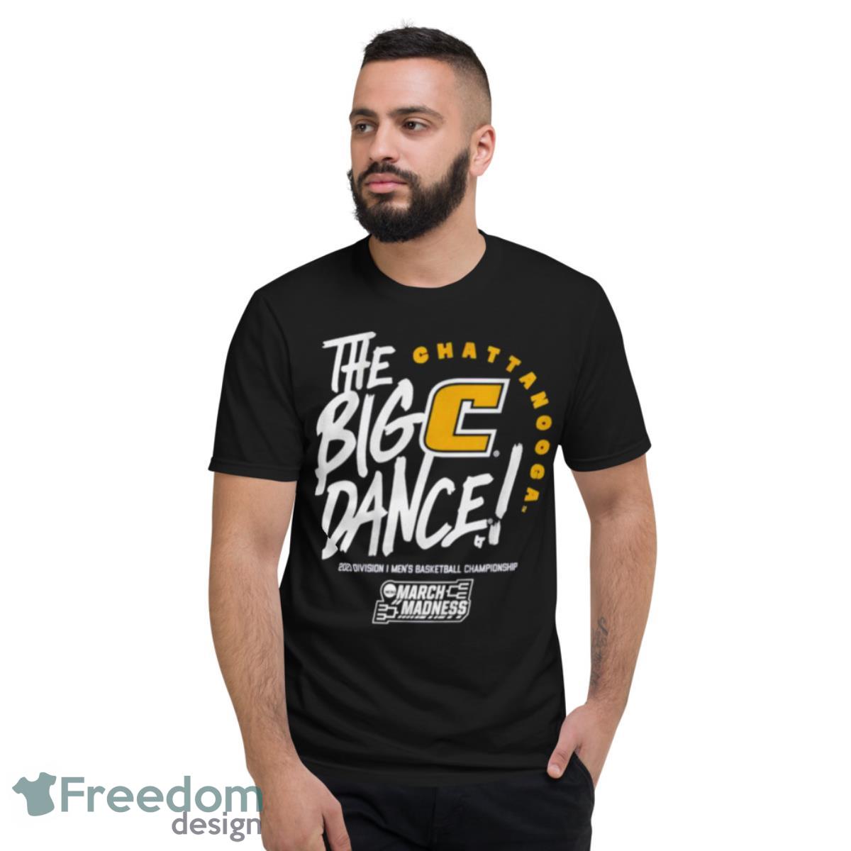 Chattanooga The Big Dance 2023 March Madness Shirt - Short Sleeve T-Shirt