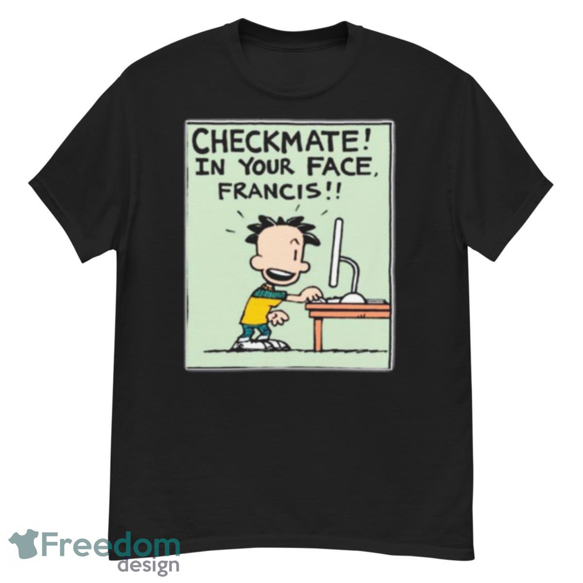 Checkmate In Your Face Big Nate Shirt - G500 Men’s Classic T-Shirt