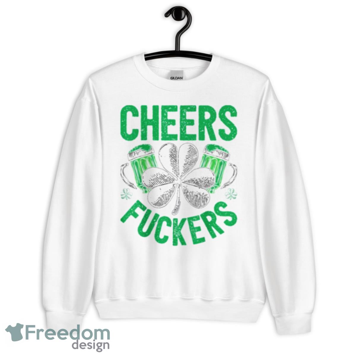 Cheers Fuckers Patrick’s Day Shamrock Shirt - Unisex Heavy Blend Crewneck Sweatshirt