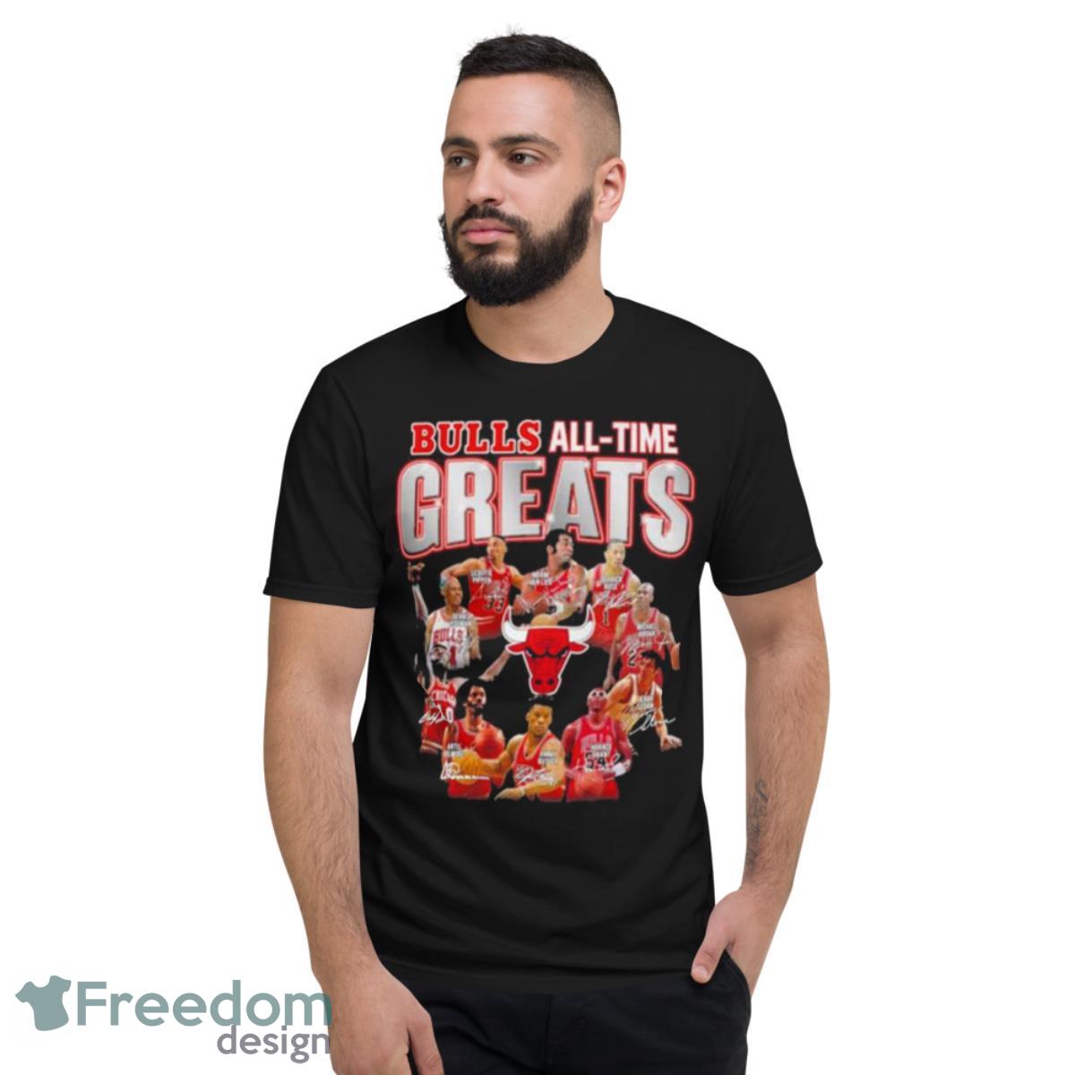 Chicago Bulls All Time Greats Legends Signatures Shirt - Short Sleeve T-Shirt