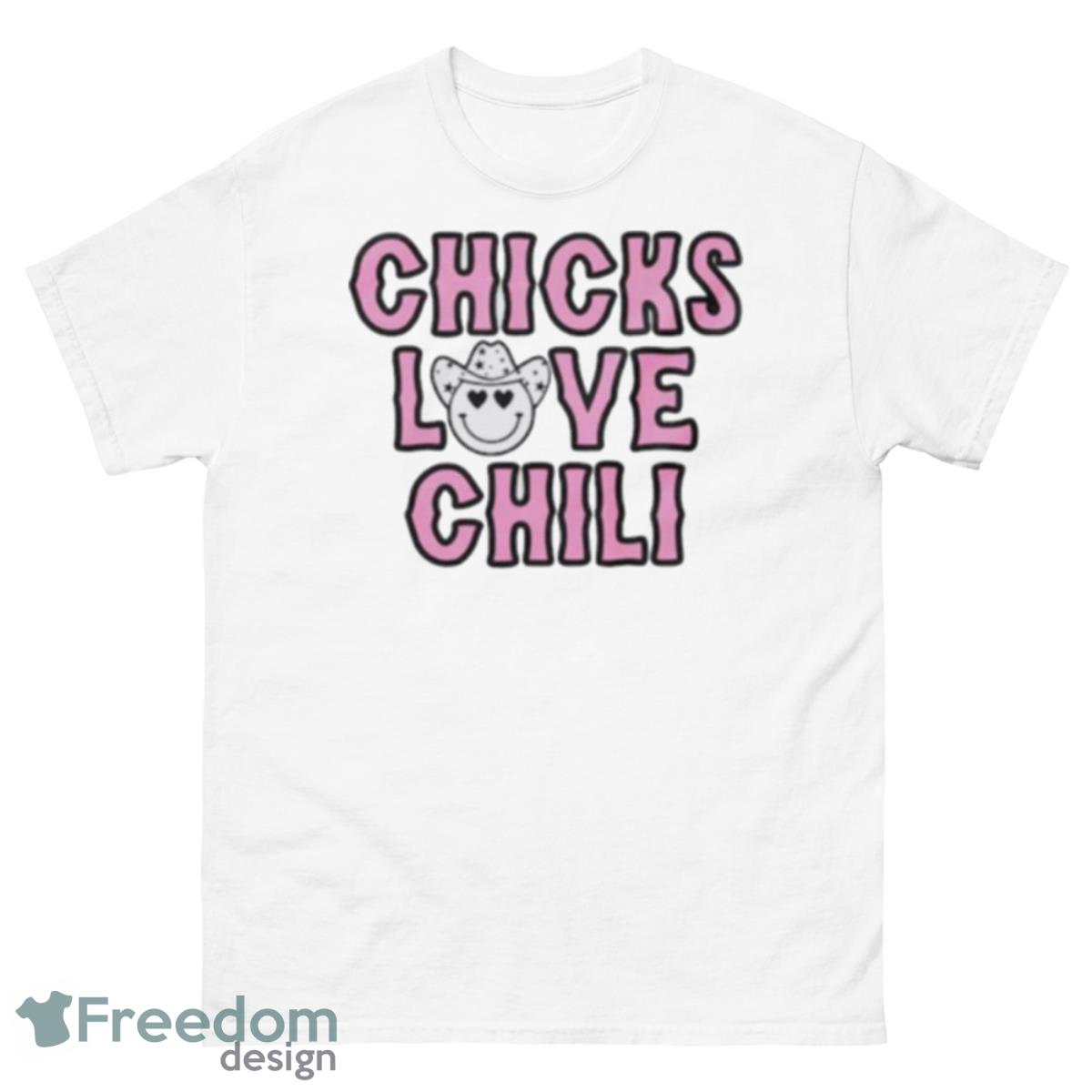 Chicks Love Chili Shirt - 500 Men’s Classic Tee Gildan