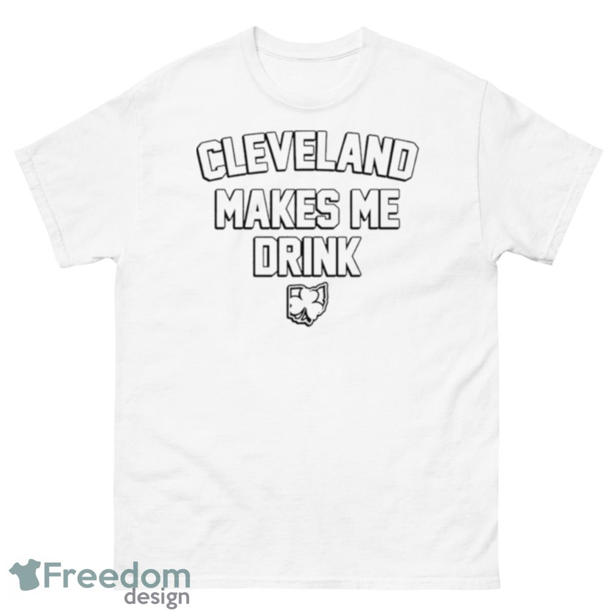 Cleveland Makes Me Drink Ohio Shamrock St. Patrick’s Shirt - 500 Men’s Classic Tee Gildan