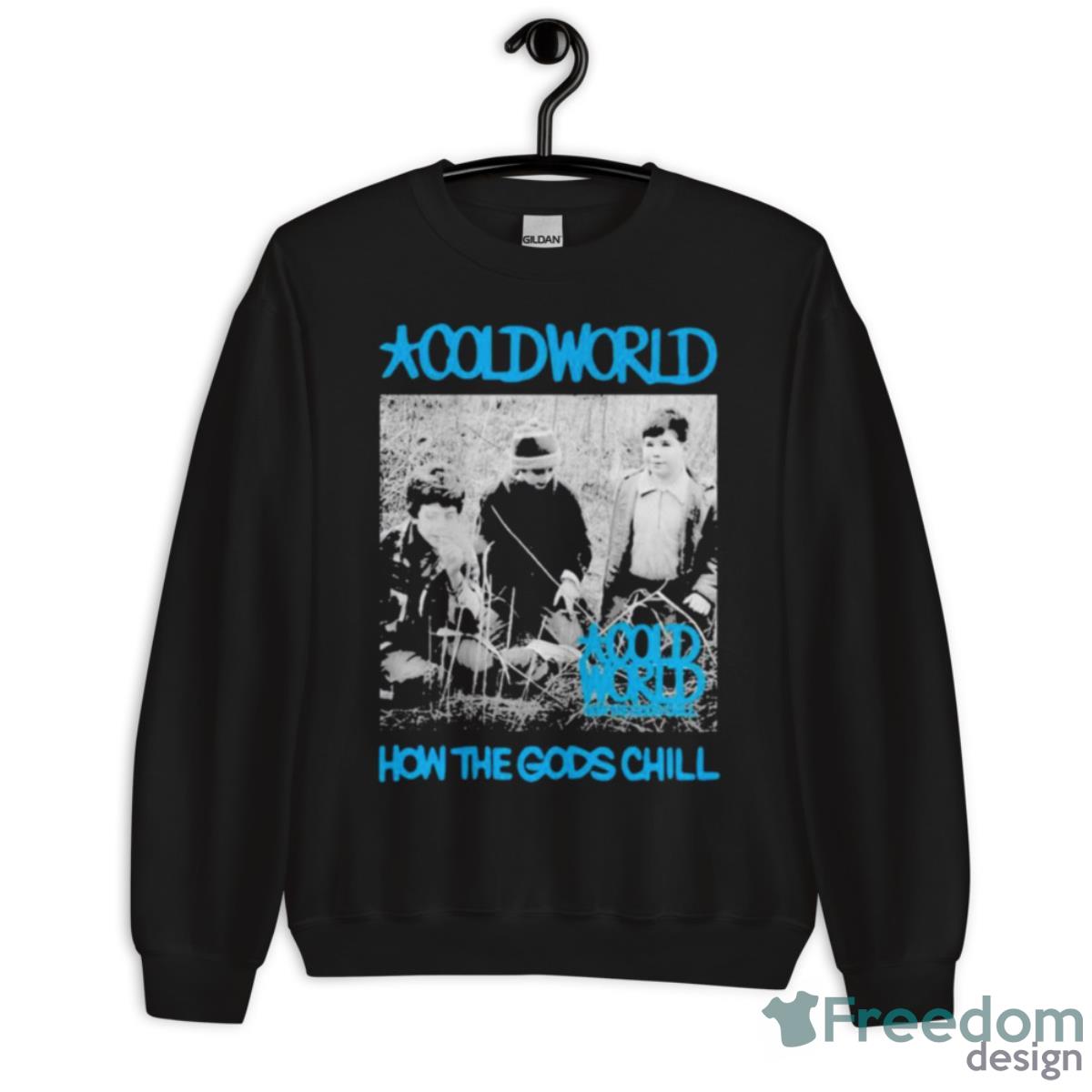 Cold World Htgc Cover Deathwish Inc How The Gods Chill Shirt
