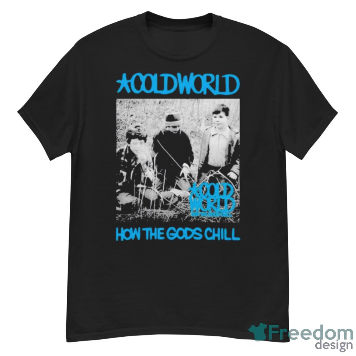 Cold World Htgc Cover Deathwish Inc How The Gods Chill Shirt - G500 Men’s Classic T-Shirt