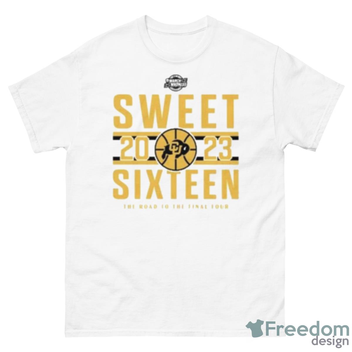 Colorado Buffaloes 2023 Sweet Sixteen Road To The Final Four Shirt - 500 Men’s Classic Tee Gildan