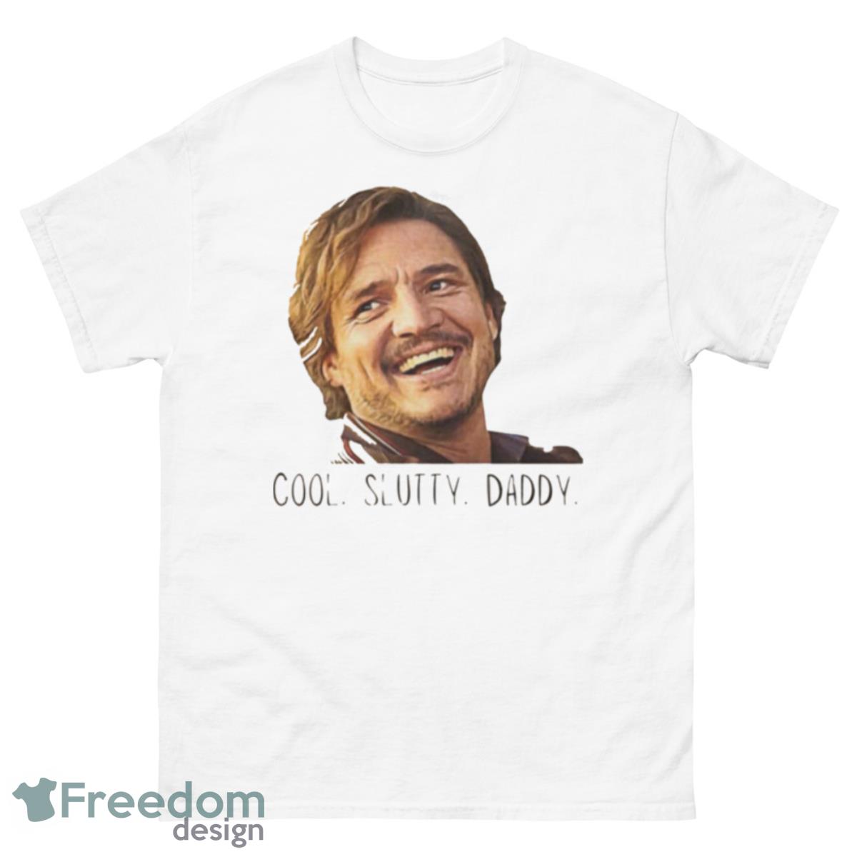 Cool Slutty Daddy Pedro Pascal Shirt - 500 Men’s Classic Tee Gildan