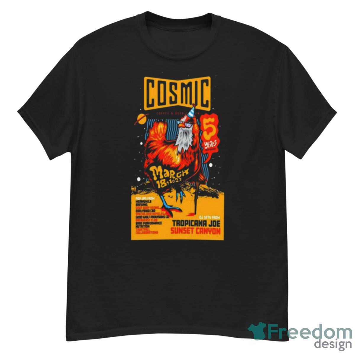 Cosmic Coffee Beer Celebrate 5 Years Garden South Austin TX March 18 2023 Shirt Product Photo 1