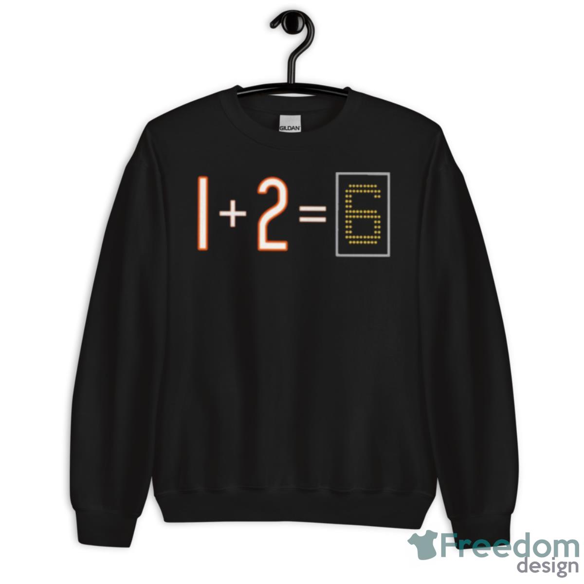 Da Bears 1 Plus 2 Equal 6 Shirt Product Photo 3 Da Bears 1 Plus 2 Equal 6 Shirt Product Photo 3