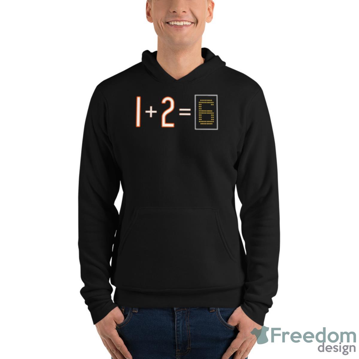 Da Bears 1 Plus 2 Equal 6 Shirt Product Photo 4 Da Bears 1 Plus 2 Equal 6 Shirt Product Photo 4