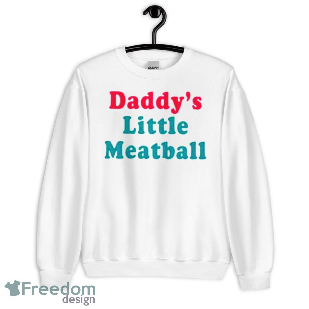 Daddy’s Little Meatball Shirt - Unisex Heavy Blend Crewneck Sweatshirt