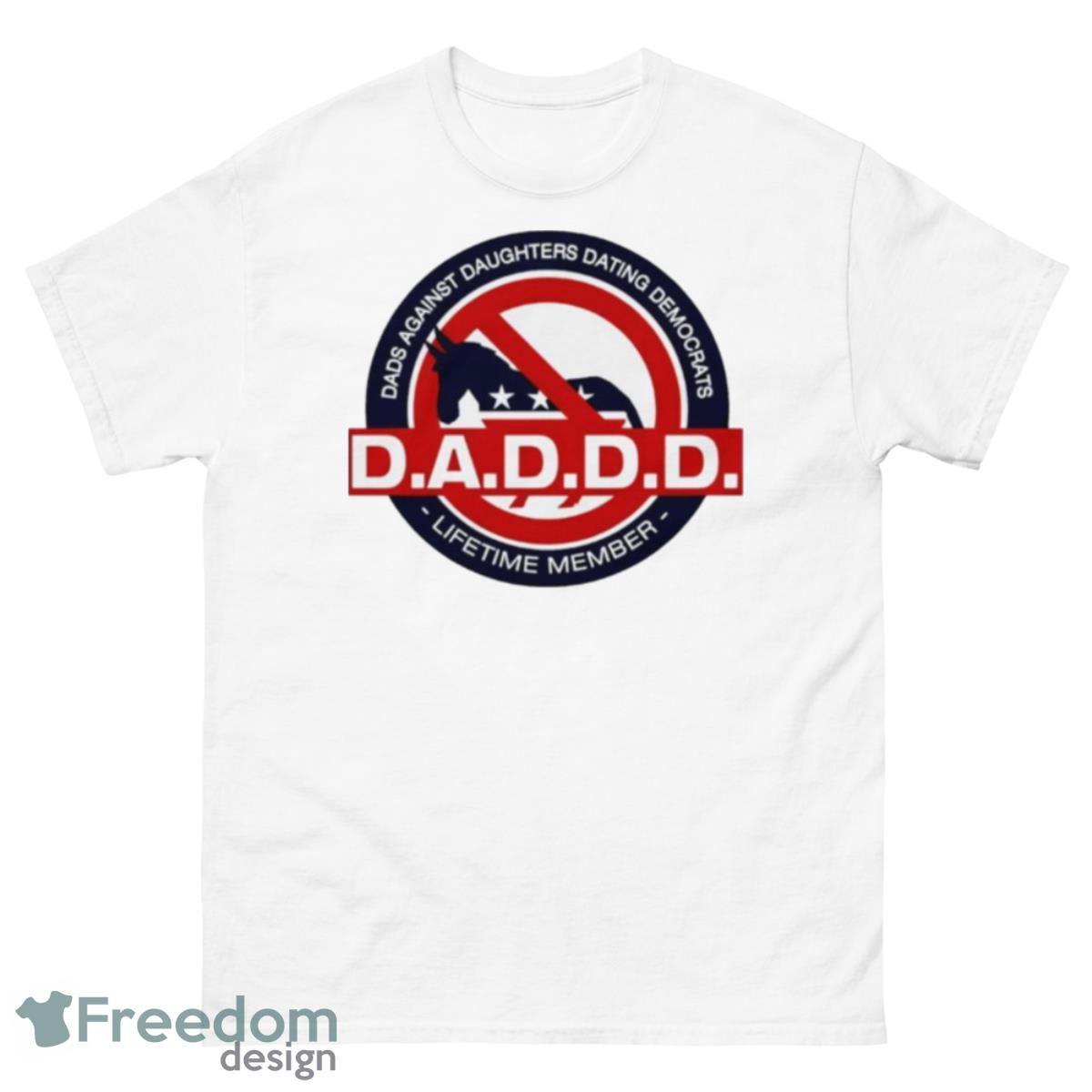 Dads Against Daughters Dating Democrats Shirt - 500 Men’s Classic Tee Gildan