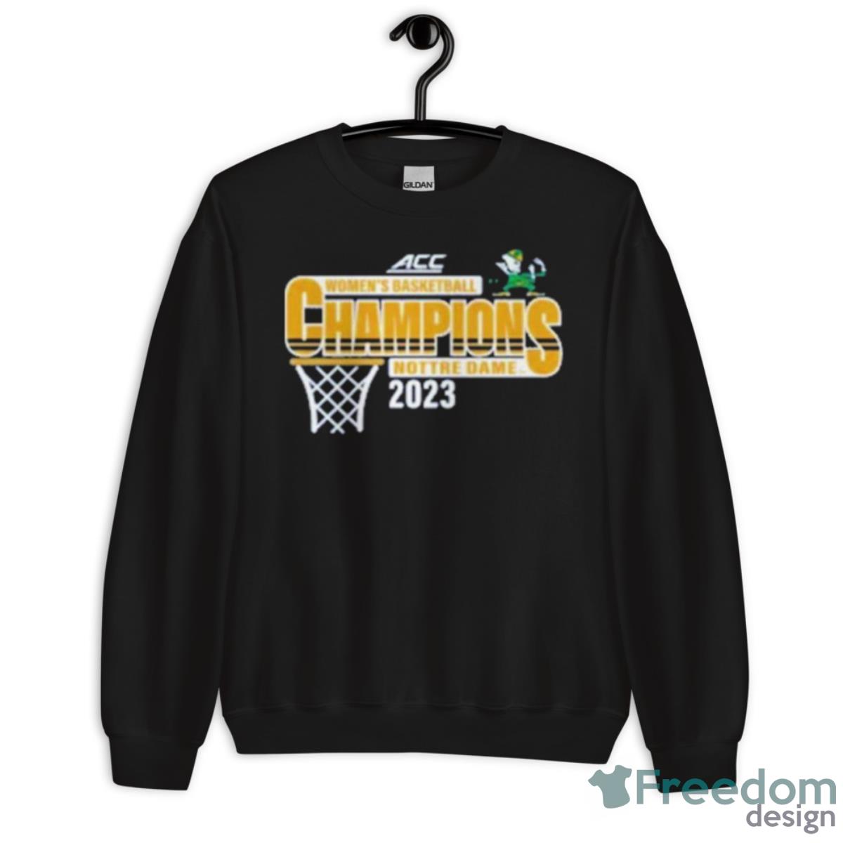Dame Fighting Irish Acc Women’s Basketball Champions 2023 Shirt - Unisex Crewneck Sweatshirt Dame Fighting Irish Acc Women’s Basketball Champions 2023 Shirt - Unisex Crewneck Sweatshirt