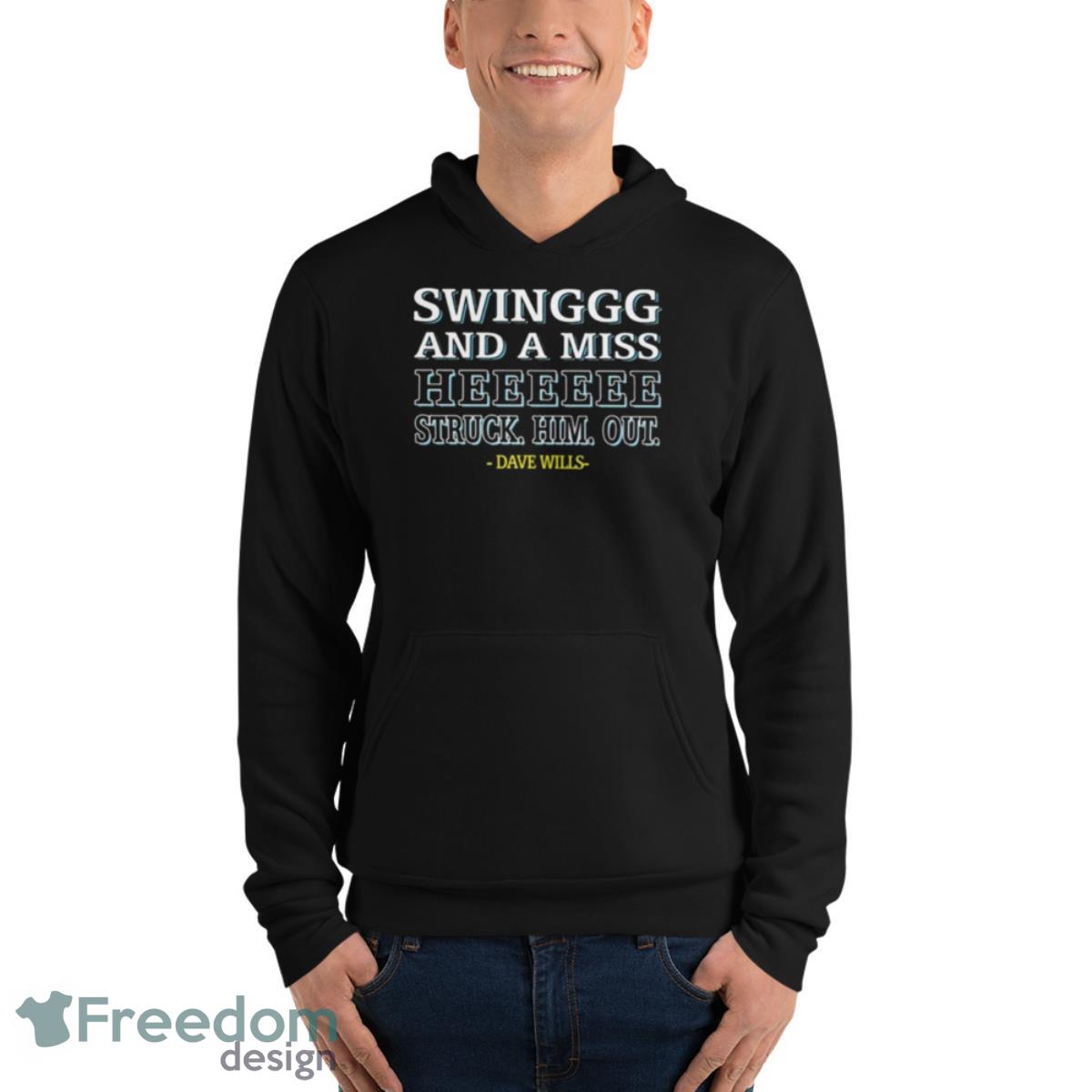 Dave Wills Swing And A Miss He Struck Him OuShirt - Unisex Fleece Pullover Hoodie Dave Wills Swing And A Miss He Struck Him OuShirt - Unisex Fleece Pullover Hoodie