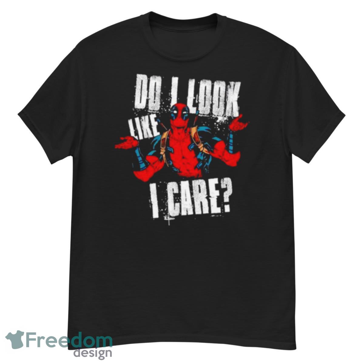 Deadpool Do I Look Like I Care Shirt - G500 Men’s Classic T-Shirt Deadpool Do I Look Like I Care Shirt - G500 Men’s Classic T-Shirt