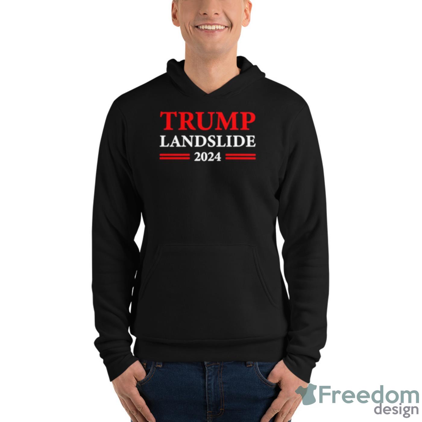 Donald Trump 2024 Trump Landslide Shirt - Unisex Fleece Pullover Hoodie Donald Trump 2024 Trump Landslide Shirt - Unisex Fleece Pullover Hoodie