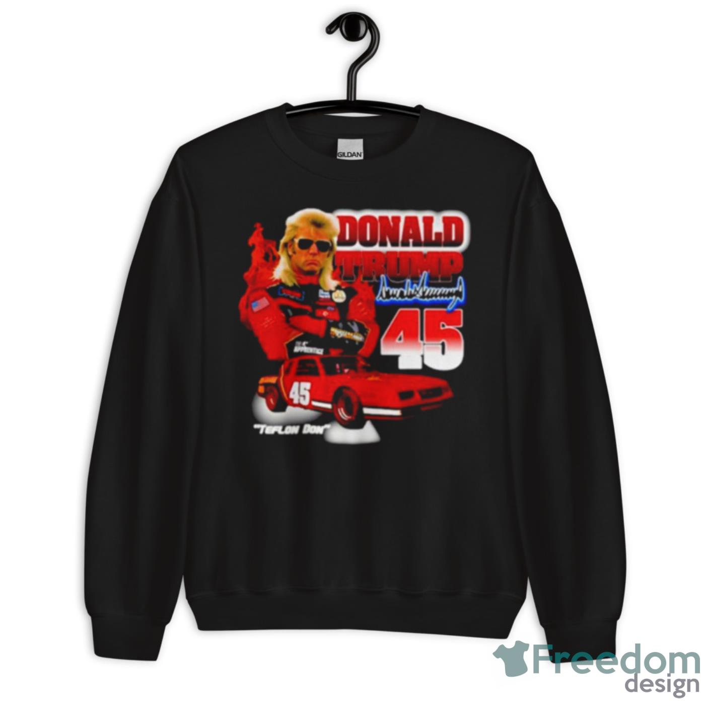 Donald Trump 45 Teflon Don Shirt - Unisex Crewneck Sweatshirt Donald Trump 45 Teflon Don Shirt - Unisex Crewneck Sweatshirt