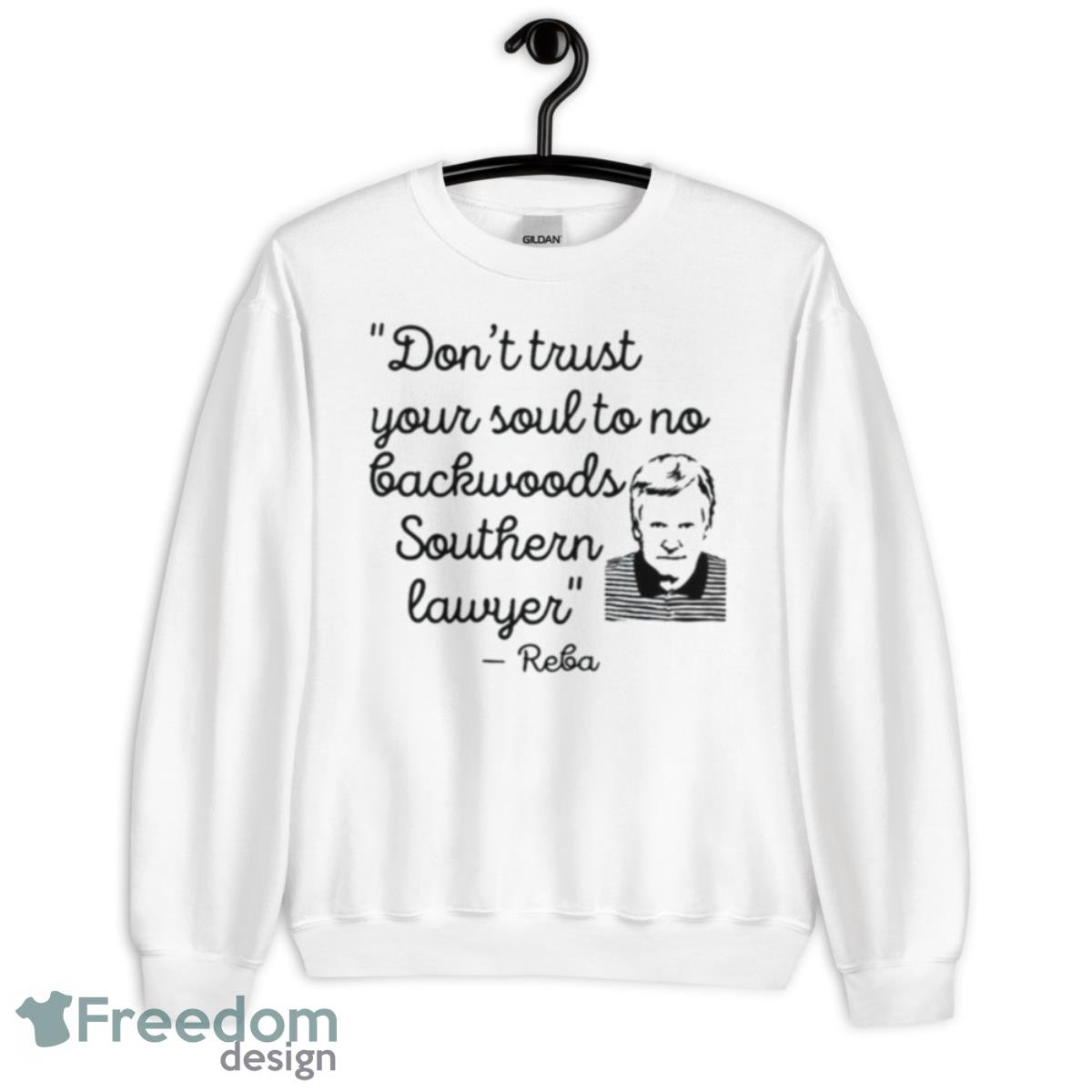 Dont Trust Your Soul To No Backwoods Southern Lawyer Vintage Sweatshirt - Unisex Heavy Blend Crewneck Sweatshirt