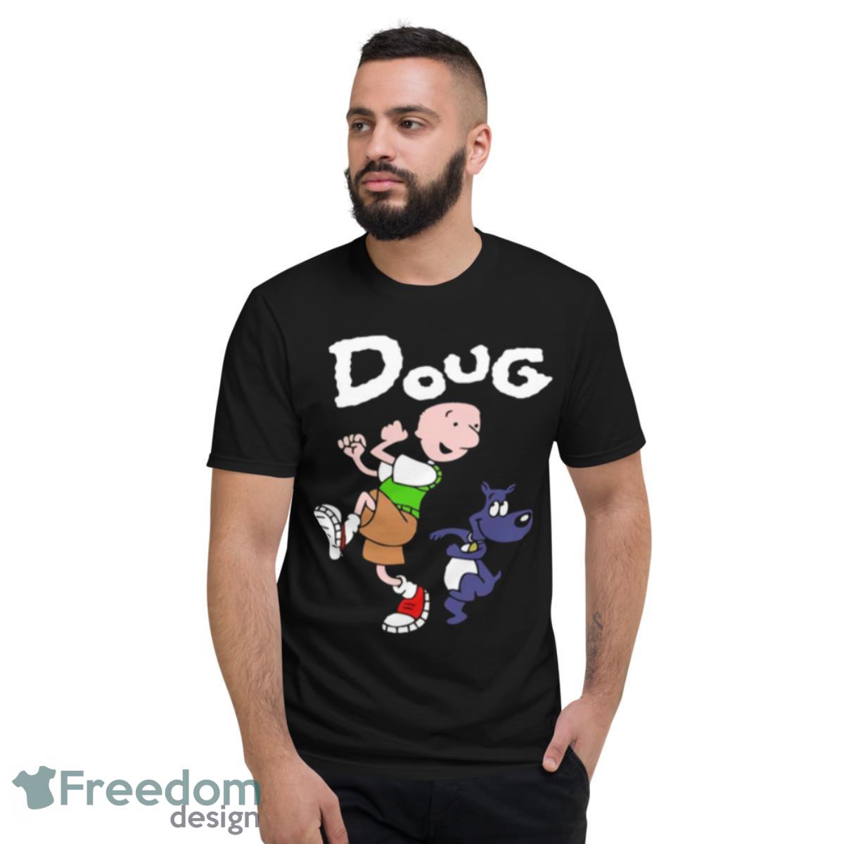 Doug And The Funny Dog Shirt - Short Sleeve T-Shirt
