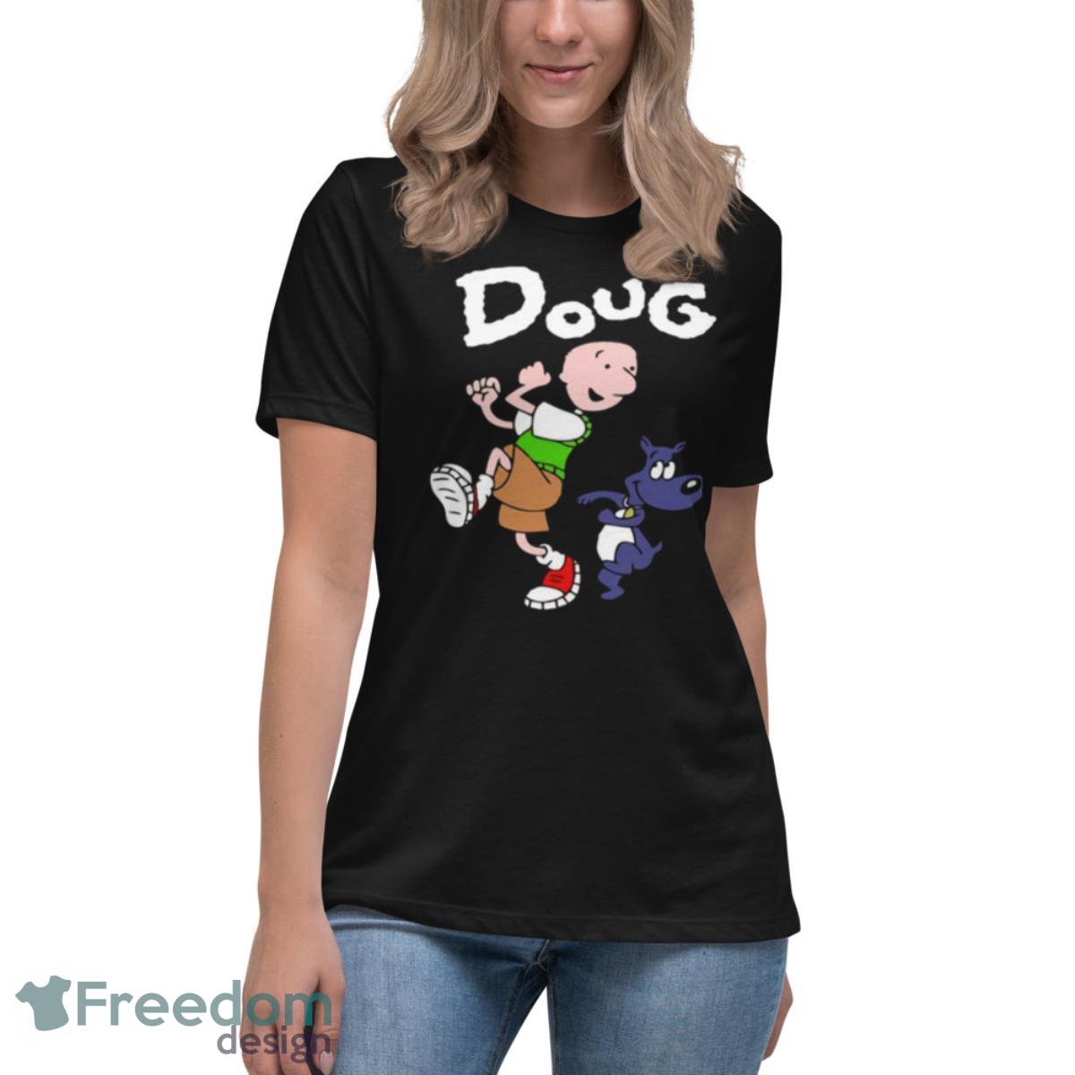 Doug And The Funny Dog Shirt - Womens Relaxed Short Sleeve Jersey Tee Doug And The Funny Dog Shirt - Womens Relaxed Short Sleeve Jersey Tee