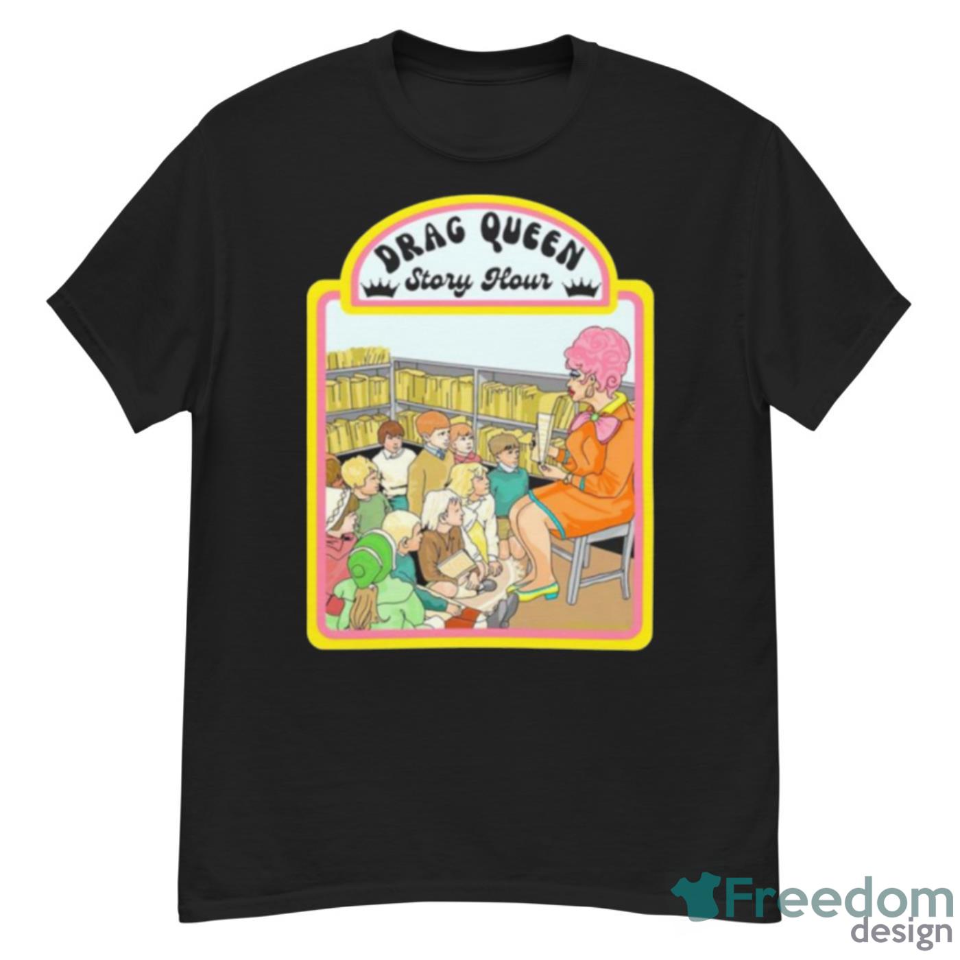 Drag Queen Story Hour Shirt - G500 Men’s Classic T-Shirt