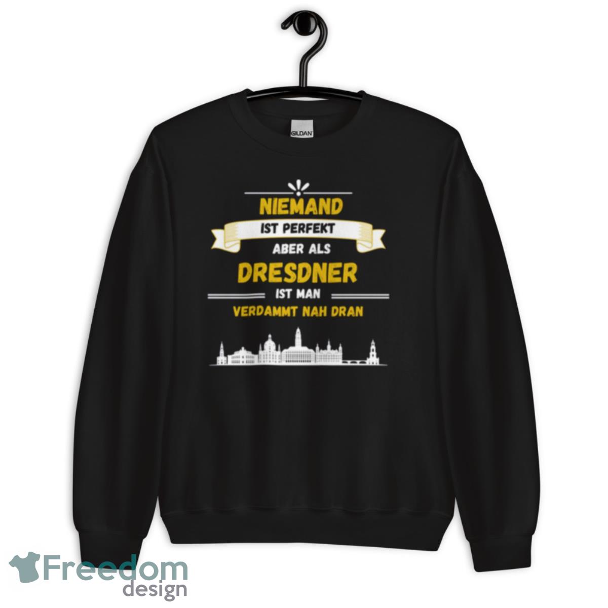 Dresden Dresden Saxony East Germany East Germany shirt - Unisex Crewneck Sweatshirt Dresden Dresden Saxony East Germany East Germany shirt - Unisex Crewneck Sweatshirt