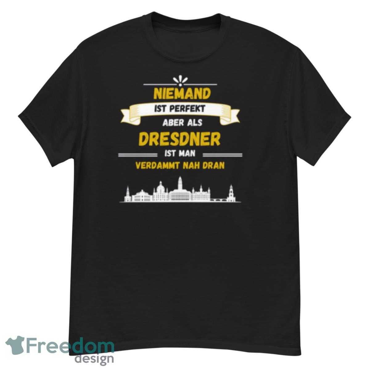 Dresden Dresden Saxony East Germany East Germany shirt - G500 Men’s Classic T-Shirt