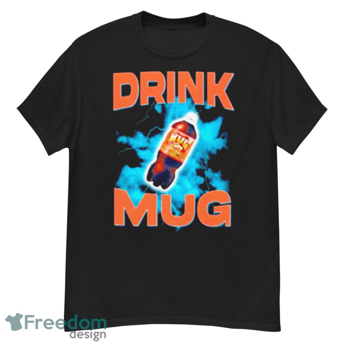 Drink Mug Shirt - G500 Men’s Classic T-Shirt