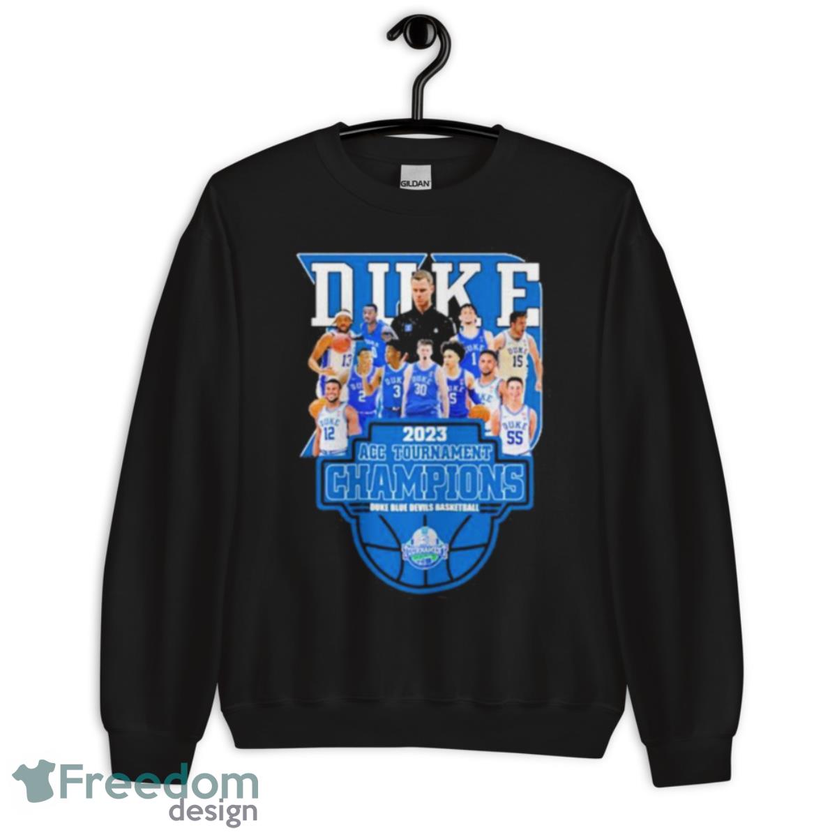 Official duke Blue Devils 2023 ACC Men's Basketball Conference Tournament  Champions shirt, hoodie, sweater, long sleeve and tank top