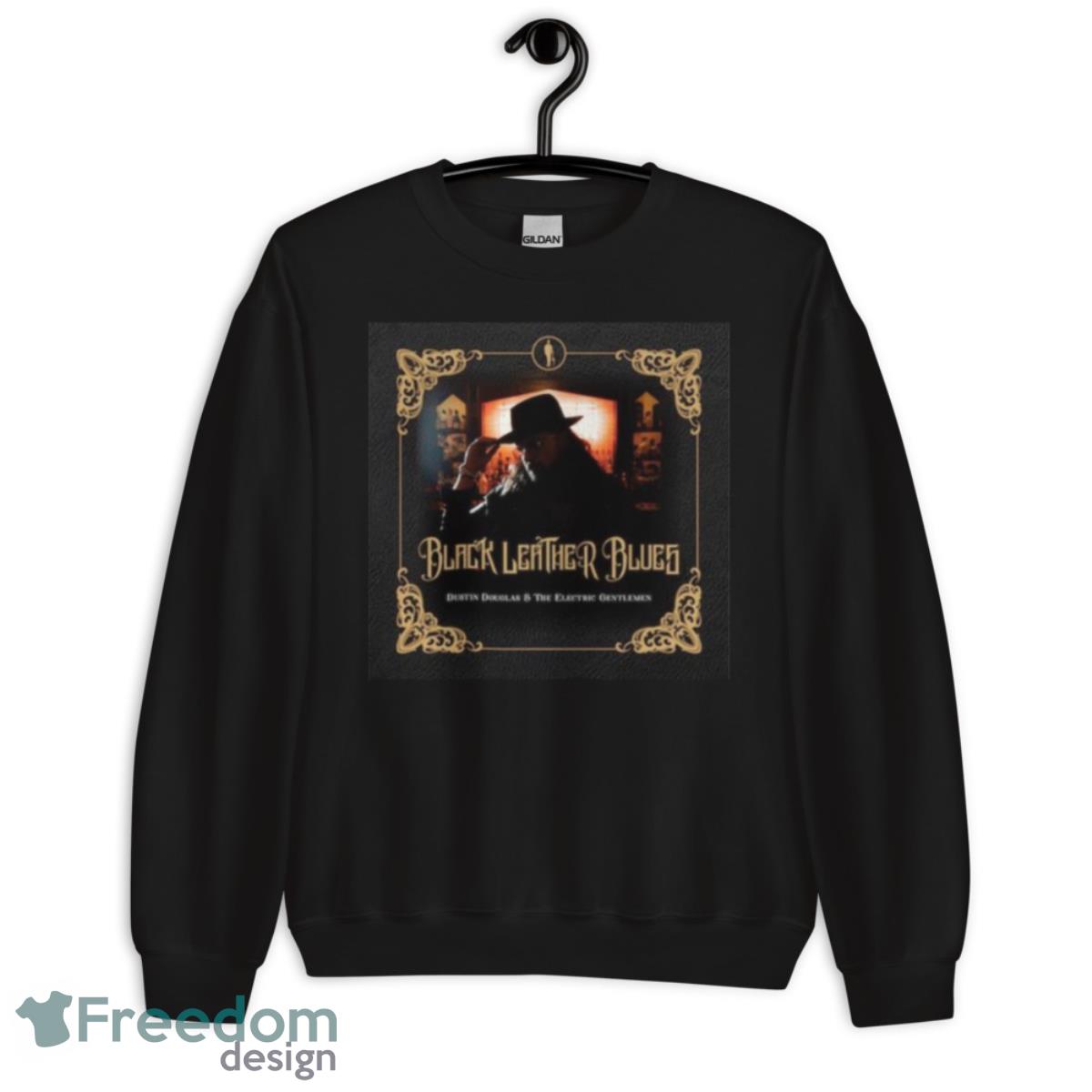 Dustin Douglas & The Electric Gentlemen Release Why Would You Say Such A Thing Shirt image Dustin Douglas & The Electric Gentlemen Release Why Would You Say Such A Thing Shirt - Unisex Crewneck Sweatshirt