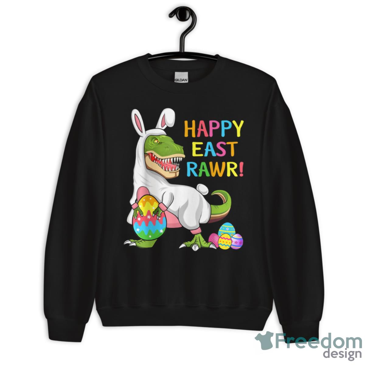 Easter Day Dinosaur Funny Happy Eastrawr T Rex Easter Shirt - Unisex Crewneck Sweatshirt Easter Day Dinosaur Funny Happy Eastrawr T Rex Easter Shirt - Unisex Crewneck Sweatshirt